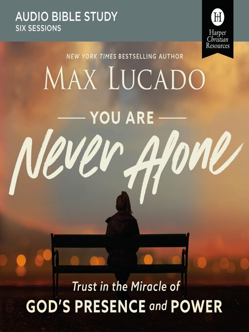 Title details for You Are Never Alone by Max Lucado - Available